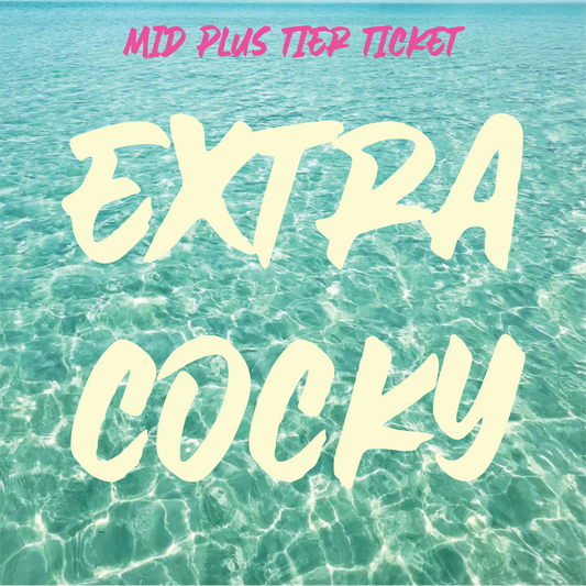 COCKSTOCK 2026: DECADES — Extra Cocky Package (Mid+ Tier Ticket)